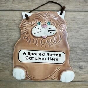 Smoky Mountain Pottery‎ Spoiled Rotten Cat Sign Wall Decor Plaque 1994 Vintage